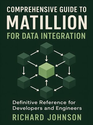 cover image of Comprehensive Guide to Matillion for Data Integration